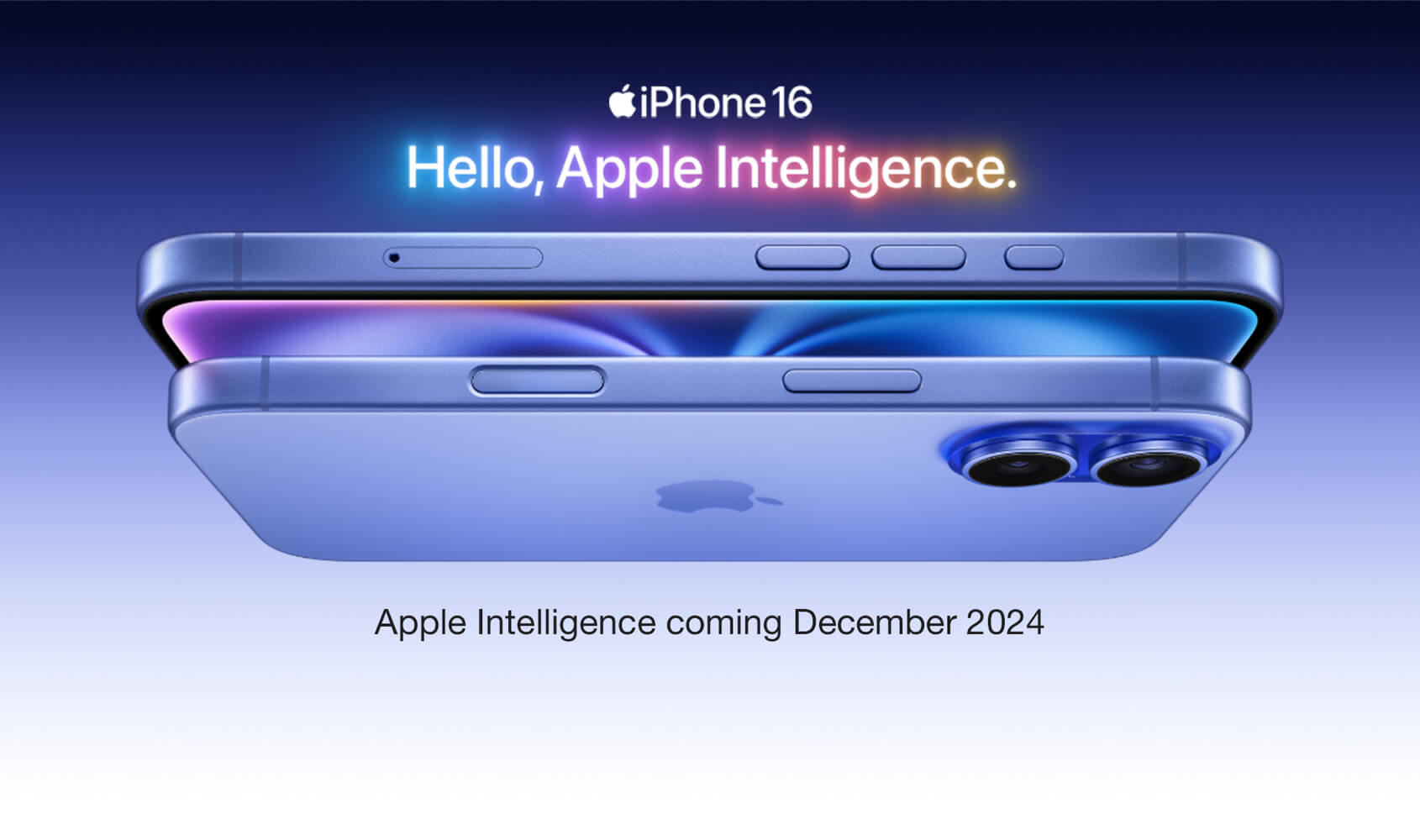 iPhone 16 in Ultramarine. Hello, Apple intelligence. Apple intelligence coming December 2024.